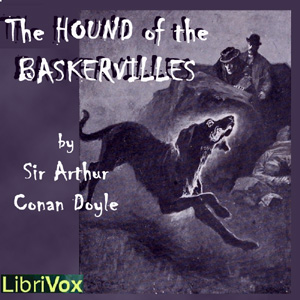 The Hound of the Baskervilles (version 3) - Sir Arthur Conan Doyle - Free Audio Books Online Audiobooks in English