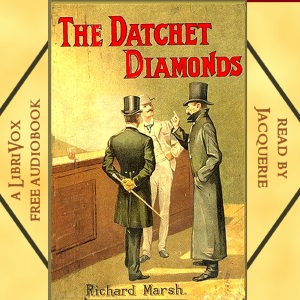 The Datchet Diamonds - Richard Marsh - Free Audio Books Online Audiobooks in English
