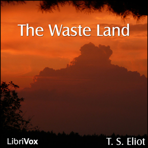 The Waste Land (version 3) - T. S. Eliot - Free Audio Books Online Audiobooks in English