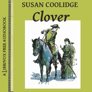 Clover (version 2) - Susan Coolidge - Free Audio Books Online Audiobooks in English
