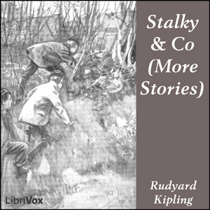 Stalky & Co. (More Stories) - Rudyard Kipling - Free Audio Books Online Audiobooks in English