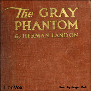 The Gray Phantom - Herman LANDON - Free Audio Books Online Audiobooks in English