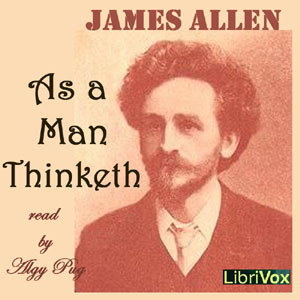 As a Man Thinketh (version 3) - James Allen - Free Audio Books Online Audiobooks in English