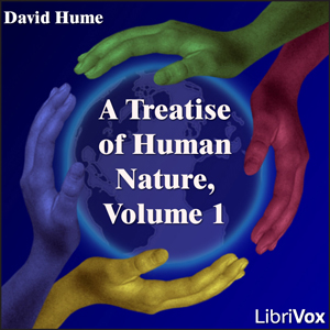 A Treatise Of Human Nature, Volume 1 - David Hume - Free Audio Books Online Audiobooks in English