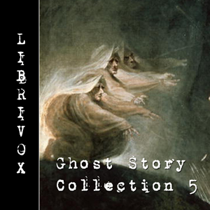 Ghost Story Collection 005 - Various - Free Audio Books Online Audiobooks in English