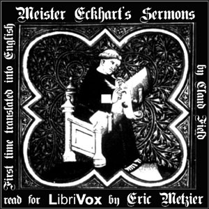 Meister Eckhart's Sermons: First Time Translated into English - Meister ECKHART - Free Audio Books Online Audiobooks in English