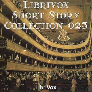 Short Story Collection Vol. 023 - Various - Free Audio Books Online Audiobooks in English
