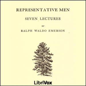 Representative Men - Ralph Waldo Emerson - Free Audio Books Online Audiobooks in English