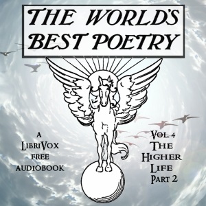 The World's Best Poetry, Volume 4: The Higher Life (Part 2) - Various - Free Audio Books Online Audiobooks in English