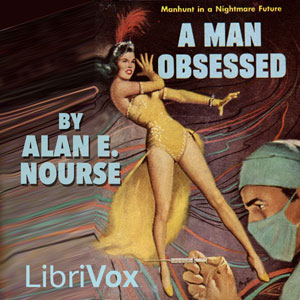 A Man Obsessed - Alan Edward NOURSE - Free Audio Books Online Audiobooks in English