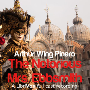 The Notorious Mrs. Ebbsmith - Arthur Wing Pinero - Free Audio Books Online Audiobooks in English