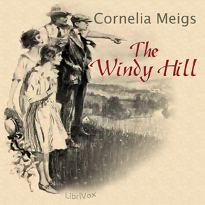 The Windy Hill - Cornelia MEIGS - Free Audio Books Online Audiobooks in English