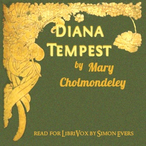 Diana Tempest - Mary CHOLMONDELEY - Free Audio Books Online Audiobooks in English