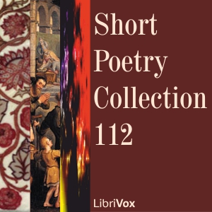 Short Poetry Collection 112 - Various - Free Audio Books Online Audiobooks in English