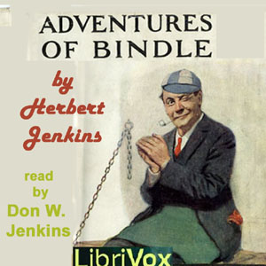 Adventures of Bindle - Herbert George Jenkins - Free Audio Books Online Audiobooks in English
