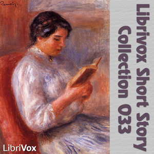Short Story Collection Vol. 033 - Various - Free Audio Books Online Audiobooks in English