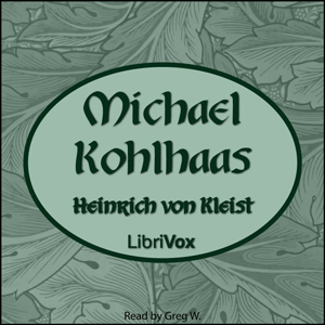 Michael Kohlhaas (English Translation) - Heinrich von KLEIST - Free Audio Books Online Audiobooks in English