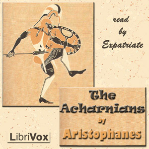 The Acharnians (Billson Translation) - Aristophanes - Free Audio Books Online Audiobooks in English