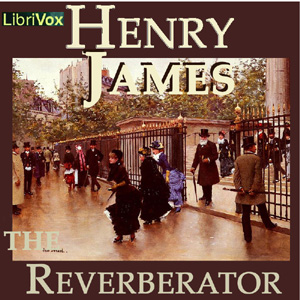 The Reverberator - Henry James - Free Audio Books Online Audiobooks in English