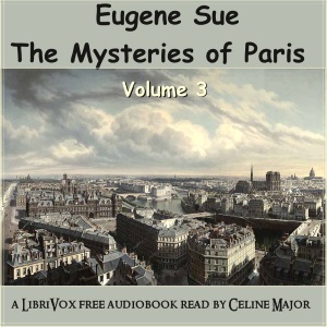 The Mysteries of Paris - Volume 3 - Eugène Sue - Free Audio Books Online Audiobooks in English