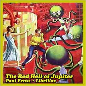 The Red Hell of Jupiter - Paul ERNST - Free Audio Books Online Audiobooks in English