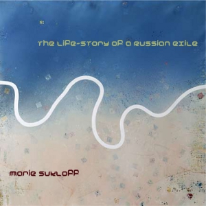 The Life-Story of a Russian Exile - Marie SUKLOFF - Free Audio Books Online Audiobooks in English