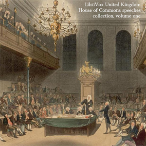 United Kingdom House of Commons Speeches Collection, volume 1 - Various - Free Audio Books Online Audiobooks in English