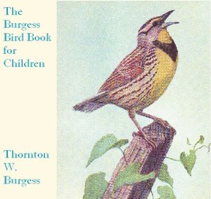 The Burgess Bird Book for Children - Thornton W. Burgess - Free Audio Books Online Audiobooks in English