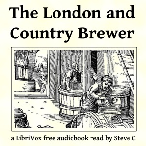 The London and Country Brewer - Anonymous - Free Audio Books Online Audiobooks in English