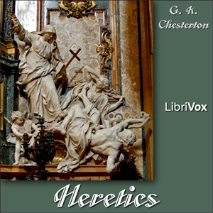 Heretics - G. K. Chesterton - Free Audio Books Online Audiobooks in English