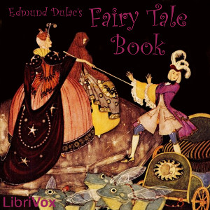 Edmund Dulac's Fairy Tale Book - Edmund DULAC - Free Audio Books Online Audiobooks in English