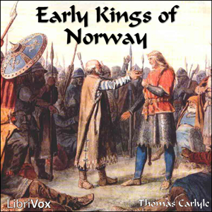 Early Kings of Norway - Thomas CARLYLE - Free Audio Books Online Audiobooks in English