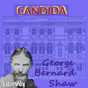 Candida - George Bernard Shaw - Free Audio Books Online Audiobooks in English