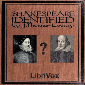 Shakespeare Identified - J. Thomas LOONEY - Free Audio Books Online Audiobooks in English