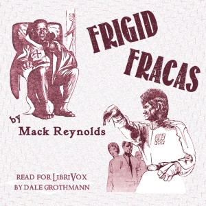 Frigid Fracas - Dallas McCord REYNOLDS - Free Audio Books Online Audiobooks in English