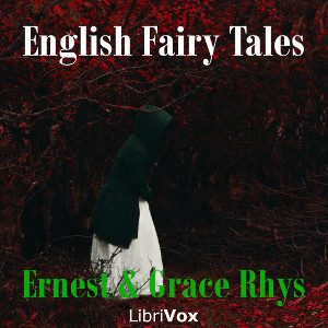 English Fairy Tales - Ernest RHYS - Free Audio Books Online Audiobooks in English