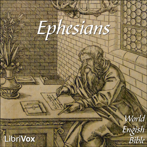 Bible (WEB) NT 10: Ephesians - World English Bible - Free Audio Books Online Audiobooks in English