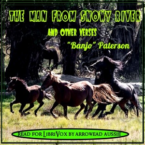 The Man From Snowy River and Other Verses (version 2) - Andrew Barton Paterson - Free Audio Books Online Audiobooks in English