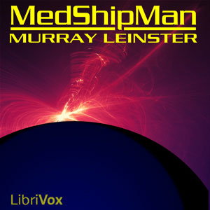 Med Ship Man - Murray Leinster - Free Audio Books Online Audiobooks in English