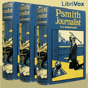 Psmith, Journalist - P. G. Wodehouse - Free Audio Books Online Audiobooks in English