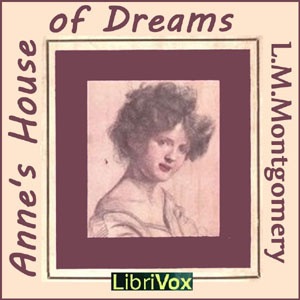Anne's House of Dreams (version 2) - Lucy Maud Montgomery - Free Audio Books Online Audiobooks in English