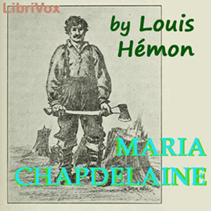 Maria Chapdelaine - Louis Hémon - Free Audio Books Online Audiobooks in English