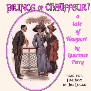 Prince or Chauffeur? A Story of Newport - Lawrence PERRY - Free Audio Books Online Audiobooks in English