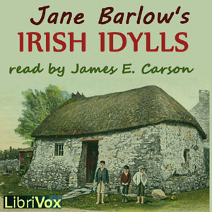 Irish Idylls - Jane BARLOW - Free Audio Books Online Audiobooks in English