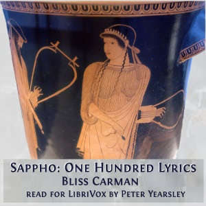 Sappho: One Hundred Lyrics (version 2) - Bliss Carman - Free Audio Books Online Audiobooks in English