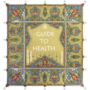 A Guide to Health - Mohandas Karamchand Gandhi - Free Audio Books Online Audiobooks in English