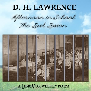 Afternoon in School - the last lesson - D. H. Lawrence - Free Audio Books Online Audiobooks in English
