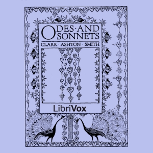 Odes and Sonnets - Clark Ashton SMITH - Free Audio Books Online Audiobooks in English