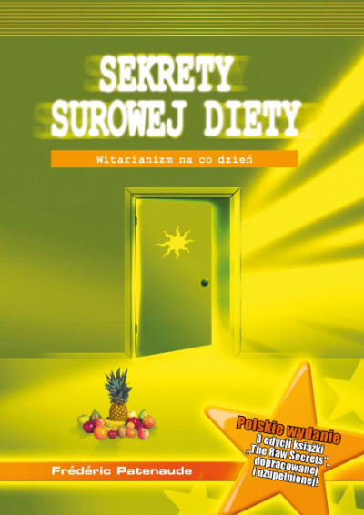 Секреты сыроедения - Фредерик Патенод - современные аудиокниги попаданцы мр3 слушать на лучшем сайте booksaudio-online.com