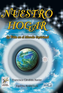Наш дом. Жизнь в духовном мире - Франциску Кандиду Ксавьер - современные аудиокниги попаданцы мр3 слушать на лучшем сайте booksaudio-online.com